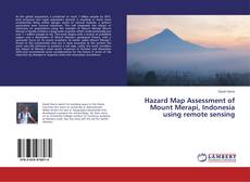 Capa do livro de Hazard Map Assessment of Mount Merapi, Indonesia using remote sensing 