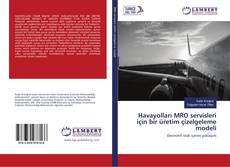 Couverture de Havayolları MRO servisleri için bir üretim çizelgeleme modeli