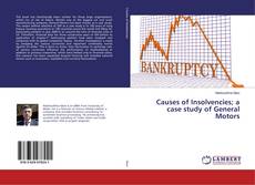 Buchcover von Causes of Insolvencies; a case study of General Motors
