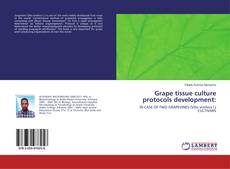Capa do livro de Grape tissue culture protocols development: 