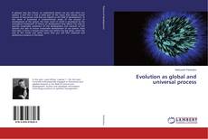 Capa do livro de Evolution as global and universal process 