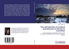 Capa do livro de The self-identity of medical practitioners in Russia in transition 
