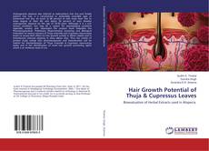 Hair Growth Potential of Thuja & Cupressus Leaves kitap kapağı