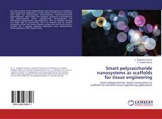 Portada del libro de Smart polysaccharide nanosystems as scaffolds for tissue engineering