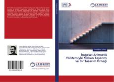 Capa do livro de İmgesel Aritmetik Yöntemiyle Mekan Tasarımı ve Bir Tasarım Örneği 