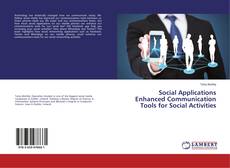 Обложка Social Applications Enhanced Communication Tools for Social Activities