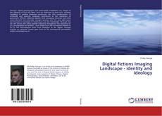 Capa do livro de Digital fictions Imaging Landscape - identity and ideology 