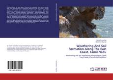 Capa do livro de Weathering And Soil Formation Along The East Coast, Tamil Nadu 