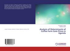 Capa do livro de Analysis of Determinants of Coffee Farm Gate Prices in Uganda 