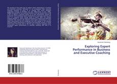 Capa do livro de Exploring Expert Performance in Business and Executive Coaching 