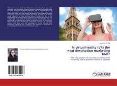 Borítókép a  Is virtual reality (VR) the next destination marketing tool? - hoz