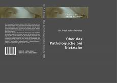 Buchcover von Über das Pathologische bei Nietzsche