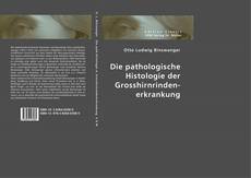 Buchcover von Die pathologische Histologie der Grosshirnrindenerkrankung