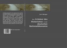 Die Irrtümer des Historismus in der deutschen Nationalökonomie的封面