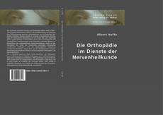 Copertina di Die Orthopädie im Dienste der Nervenheilkunde
