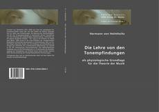 Bookcover of Die Lehre von den Tonempfindungen als physiologische Grundlage für die Theorie der Musik