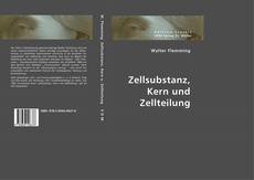 Buchcover von Zellsubstanz, Kern und Zellteilung