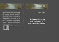 Copertina di Galvanotherapie der Nerven- und Muskelkrankheiten