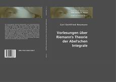 Couverture de Vorlesungen über Riemann's Theorie der Abel'schen Integrale