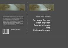 Capa do livro de Das enge Becken nach eigenen Beobachtungen und Untersuchungen 