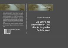 Bookcover of Die Lehre der Upanishaden und die Anfänge des Buddhismus