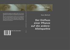 Bookcover of Der Einfluss einer Pflanze auf die andere: Allelopathie