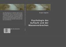 Bookcover of Psychologie des Auflaufs und der Massenverbrechen