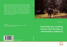 Contemporary Cowboy Culture and the Rise of Postmodern Solidarity kitap kapağı