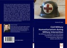 Civil-Military
Humanitarianism
during Military
Intervention kitap kapağı