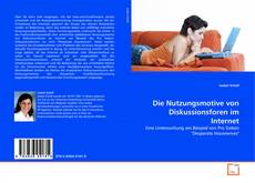 Portada del libro de Die Nutzungsmotive von Diskussionsforen im Internet