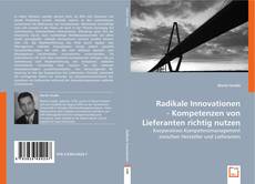 Buchcover von Radikale Innovationen - Kompetenzen von Lieferanten richtig nutzen