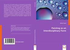 Copertina di Painting as an Interdisciplinary Form