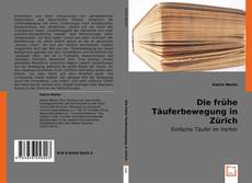 Buchcover von Die frühe Täuferbewegung in Zürich