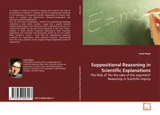 Couverture de Suppositional Reasoning in Scientific Explanations