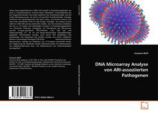 DNA Microarray Analyse von ARI-assoziierten Pathogenen的封面