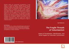 Portada del libro de The Fragile Threads of Volunteerism