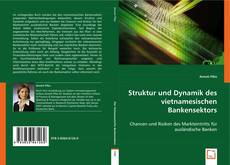 Struktur und Dynamik des vietnamesischen Bankensektors的封面