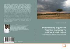 Bookcover of Diagnostically Supported Teaching Strategies To Reduce School Failure