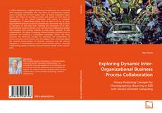 Copertina di Exploring Dynamic Inter-Organizational Business
Process Collaboration