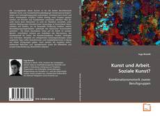 Couverture de Kunst und Arbeit. Soziale Kunst?