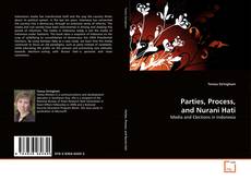 Portada del libro de Parties, Process, and Nurani Hati