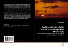 Portada del libro de Exploring Organic Solar Cells with Scanning Probe Microscopy