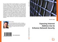 Exposing Internet Address Use to Enhance Network Security kitap kapağı