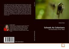 Couverture de Schools As Colonizers