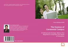 Bookcover of The Essence of Centennial Campus