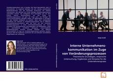 Couverture de Interne Unternehmens-kommunikation im Zuge von Veränderungsprozessen