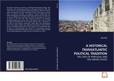 Couverture de A HISTORICAL TRANSATLANTIC POLITICAL TRADITION