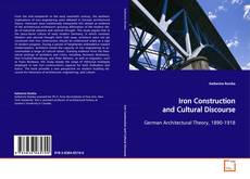 Copertina di Iron Construction and Cultural Discourse