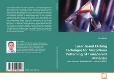 Buchcover von Laser-based Etching Technique for Micro/Nano Patterning of Transparent Materials