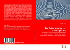 Portada del libro de Die Entscheidung zur Einbürgerung